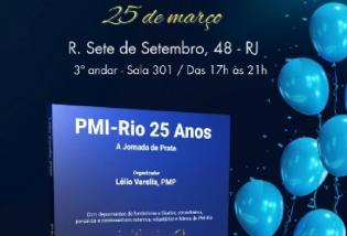 Lançamento do Livro ”PMI-Rio 25 Anos. A Jornada de Prata”