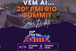 20º PMI Rio Summit - Inteligência Artificial: A reinvenção dos Projetos