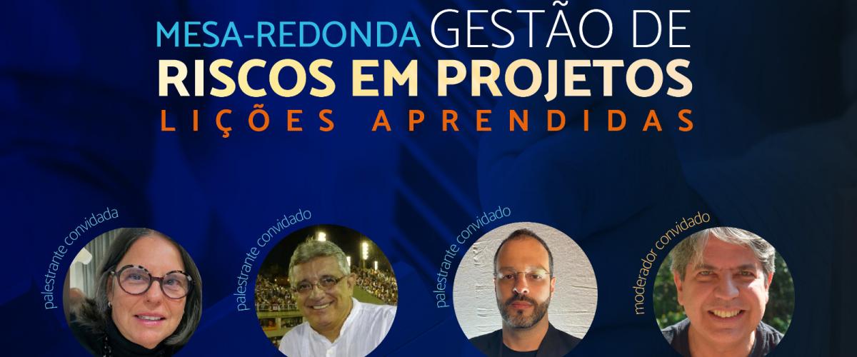 Espaço Acadêmico - Mesa-redonda sobre Gestão de riscos em projetos