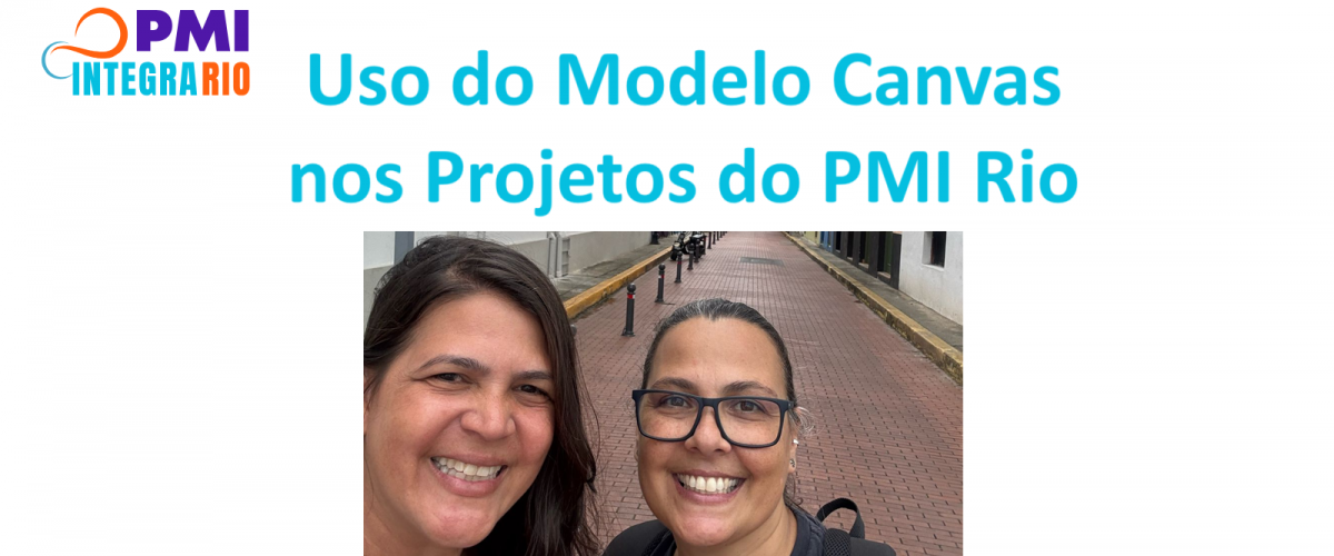 Uso do Modelo Canvas nos Projetos do PMI Rio
