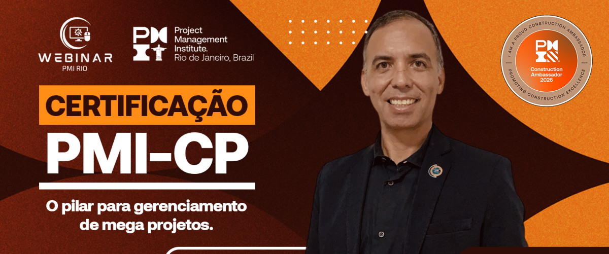 Certificação PMI-CP e os desafios dos mega projetos na construção
